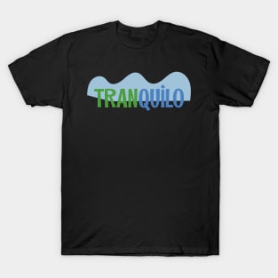 Tranquilo T-Shirt